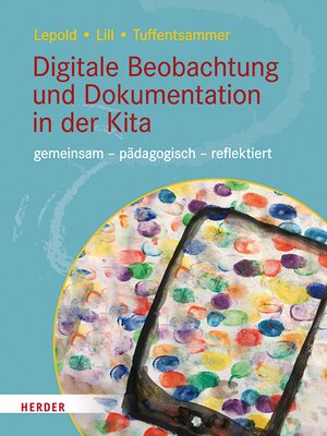 cover image of Digitale Beobachtung und Dokumentation in der Kita
